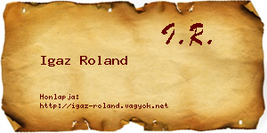 Igaz Roland névjegykártya